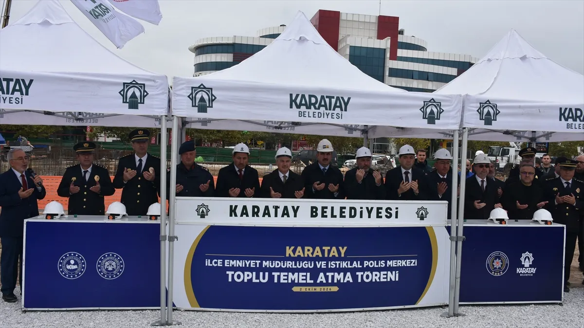 Konya’da Karatay İlçe Emniyet Müdürlüğü’nün yeni hizmet binasının temeli atıldı