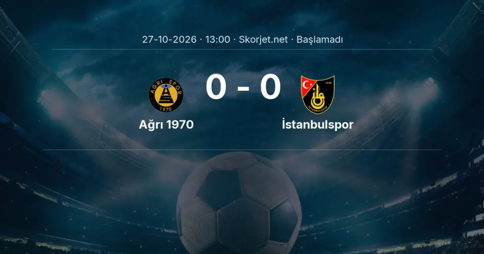 CANLI | Ağrı 1970 - İstanbulspor maçı başladı CANLI | Ağrı 1970 - İstanbulspor maçı başladı