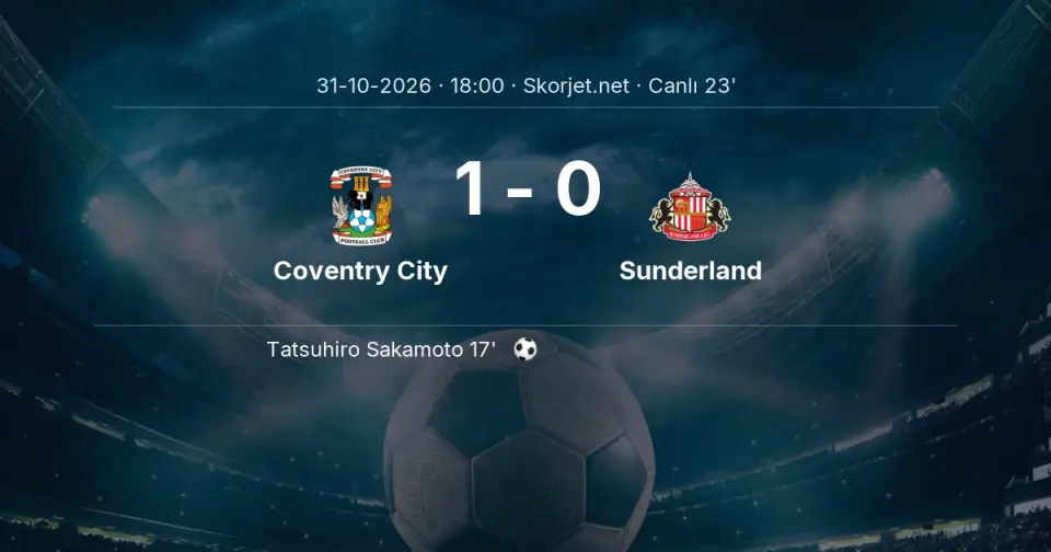 CANLI GOL | Coventry City 1-0 Sunderland - Tatsuhiro Sakamoto (17. dakika)