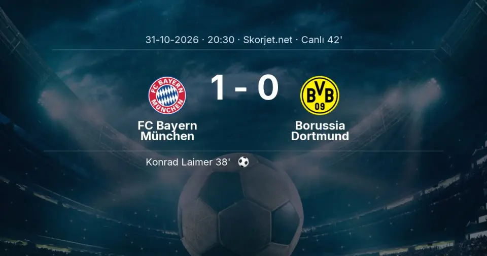 CANLI GOL | FC Bayern München 1-0 Borussia Dortmund - Konrad Laimer (38. dakika)