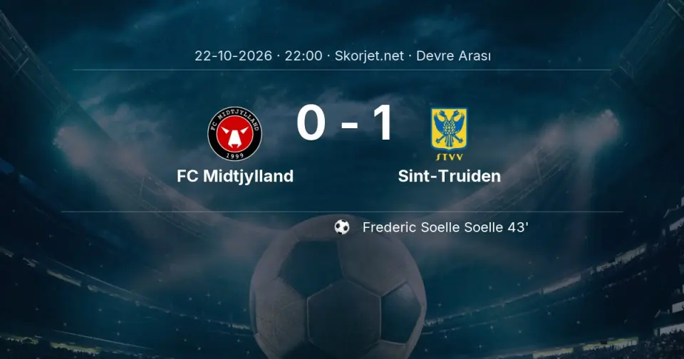 CANLI GOL | FC Midtjylland 0-1 Sint-Truiden - F. Soelle (42. dakika) CANLI GOL | FC Midtjylland 0-1 Sint-Truiden - F. Soelle (42. dakika)