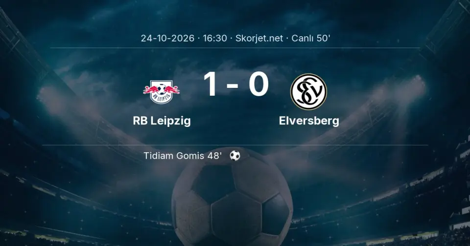 CANLI GOL | RB Leipzig 1-0 Elversberg - Tidiam Gomis (48. dakika)