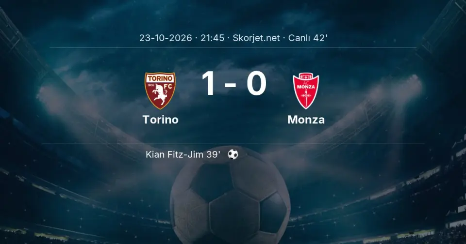 CANLI GOL | Torino 1-0 Monza - Kian Fitz-Jim (39. dakika) CANLI GOL | Torino 1-0 Monza - Kian Fitz-Jim (39. dakika)