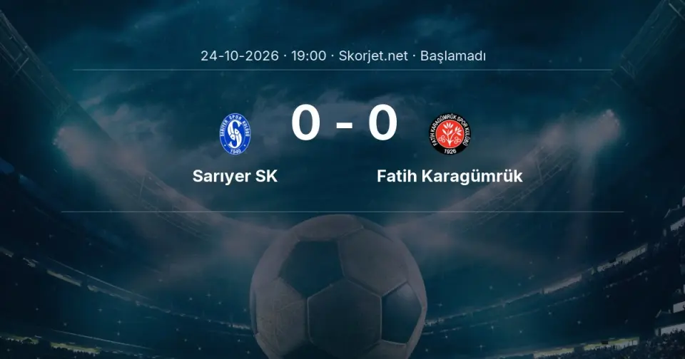 CANLI | Sarıyer SK - Fatih Karagümrük maçı başladı