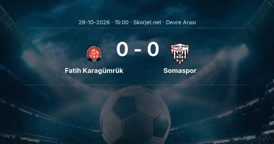 DEVRE ARASI | Fatih Karagümrük 0-0 Somaspor DEVRE ARASI | Fatih Karagümrük 0-0 Somaspor