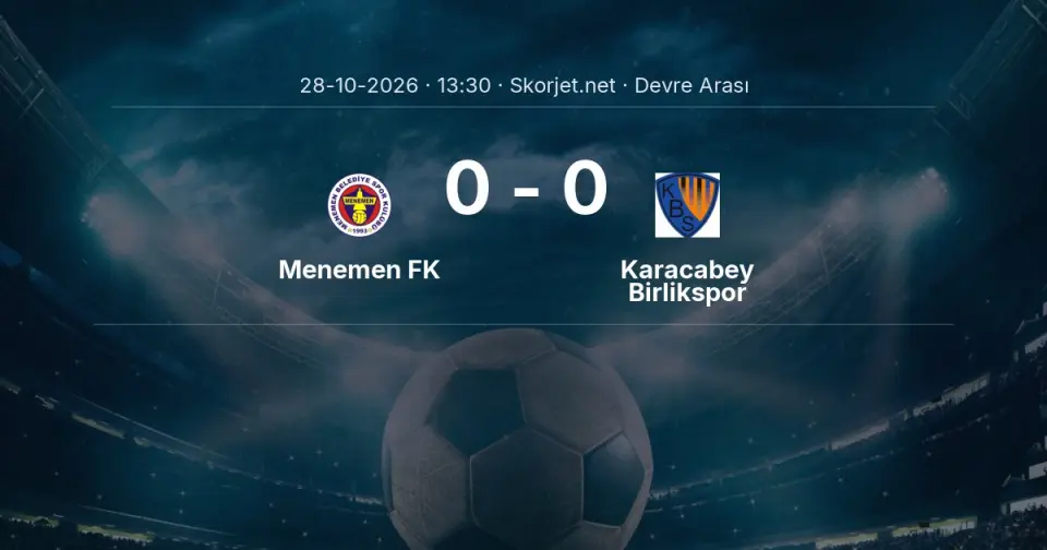 DEVRE ARASI | Menemen FK 0-0 Karacabey Birlikspor DEVRE ARASI | Menemen FK 0-0 Karacabey Birlikspor