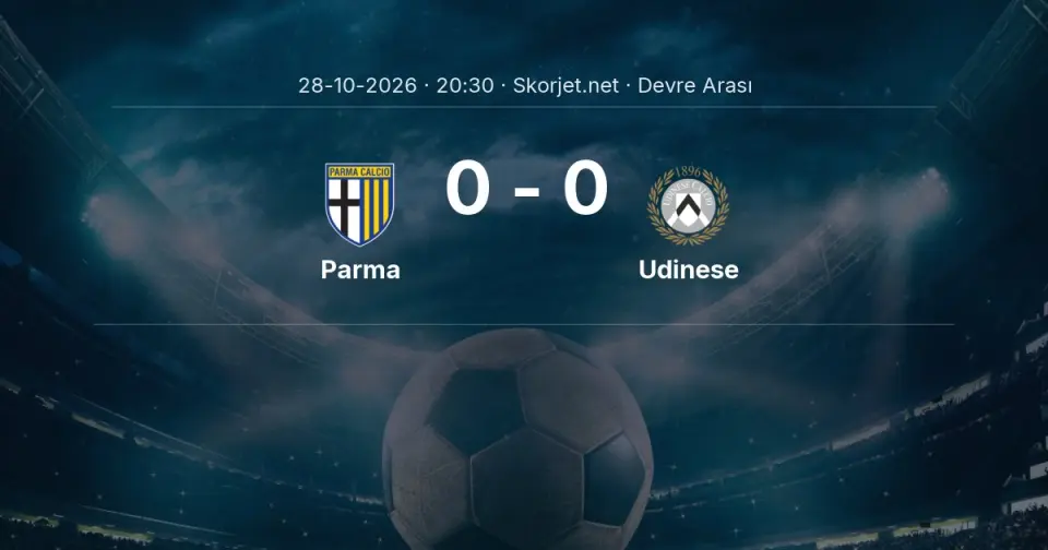 DEVRE ARASI | Parma - Udinese - İlk Yarı 0-0 DEVRE ARASI | Parma - Udinese - İlk Yarı 0-0