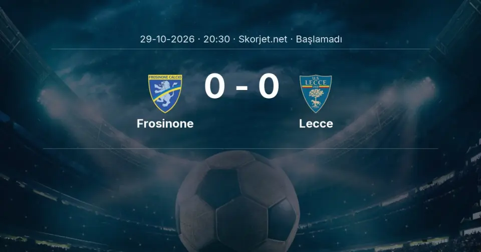 Frosinone - Lecce Maçı Öncesi Kadrolar ve Maç Bilgileri Frosinone - Lecce Maçı Öncesi Kadrolar ve Maç Bilgileri