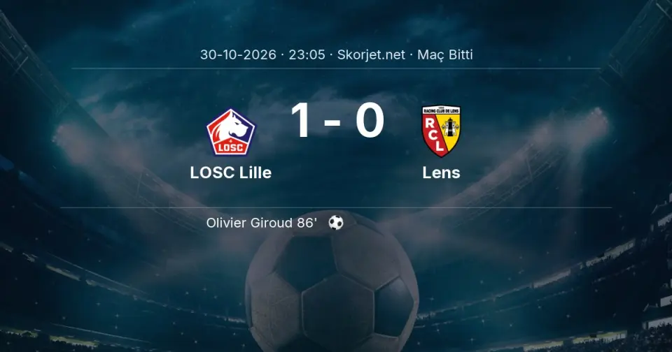 LOSC Lille - Lens Mücadelesi Sona Erdi - Skor: 1-0