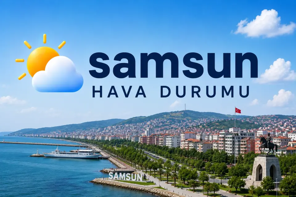 Samsun Hava Durumu: Bugün hava kaç derece olacak? 01.10.2026 Samsun Hava Durumu: Bugün hava kaç derece olacak? 01.10.2026