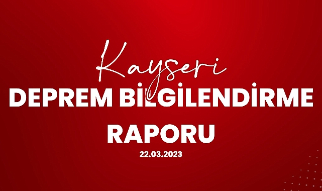 Kayseri Deprem Bilgilendirme Raporu (Grafikli)