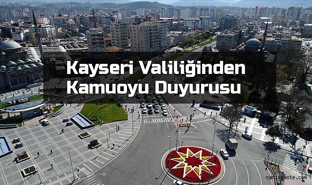 Kayseri Valiliğinden Son Dakika Kamuoyu Duyurusu (20 Şubat 2023)