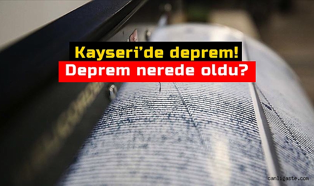 Kayseri’de deprem! Son deprem nerede oldu? (1 Mart 2023) Kayseri’de deprem! Son deprem nerede oldu? (1 Mart 2023)