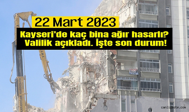 Kayseri Son Dakika! Depremlerde ağır hasar alan bina sayısı 1096’ya yükseldi