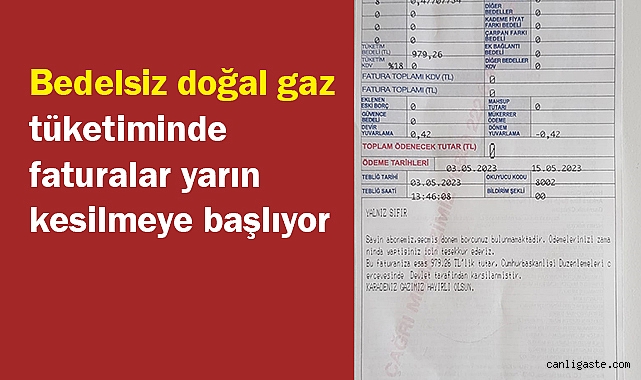 Bedelsiz doğal gaz tüketiminde faturalar yarın kesiliyor! Bedelsiz doğal gaz tüketiminde faturalar yarın kesiliyor!