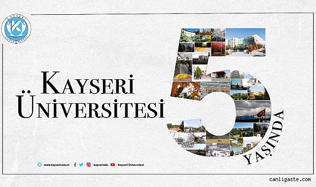Kayseri Üniversitesi 5 yaşında! Kayseri Üniversitesi 5 yaşında!
