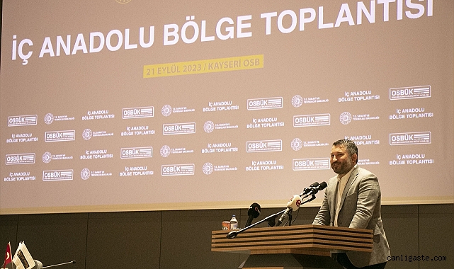 OSBÜK İç Anadolu Bölge Toplantısını Kayseri’de yaptı OSBÜK İç Anadolu Bölge Toplantısını Kayseri’de yaptı
