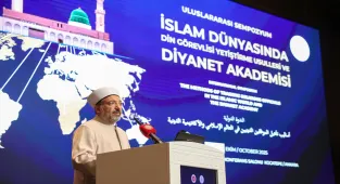 İslam Dünyasında Din Görevlisi Yetiştirme Usulleri ve Diyanet Akademisi Sempozyumu düzenlendi