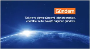GÜNDEM ÖZETİ / 3 Ağustos 2026