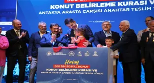Hatay Konut Belirleme Kurası ve Antakya Arasta Çarşısı Anahtar Teslim Töreni yapıldı 